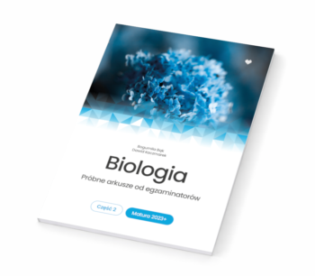 Biologia Próbne arkusze od egzaminatorów. Matura 2023+ cz. 2